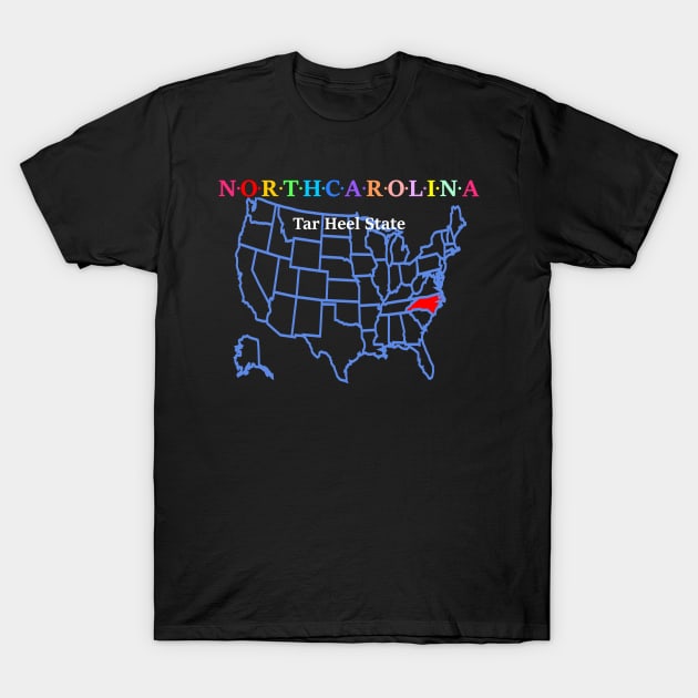 North Carolina, USA. Tar Heel State. (With Map) T-Shirt by Koolstudio